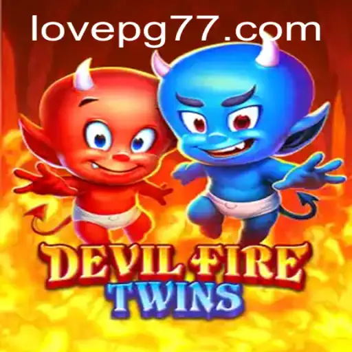 Exploring the Enchanting World of DevilFireTwins: A Dive into LOVE PG
