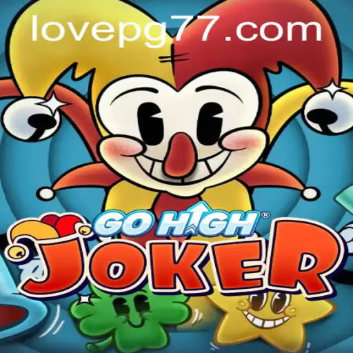 Exploring the Exciting World of GoHighJoker: A LOVE PG Adventure