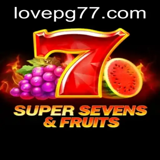 Unveiling the Allure of 7SuperSevensFruits in the World of LOVE PG