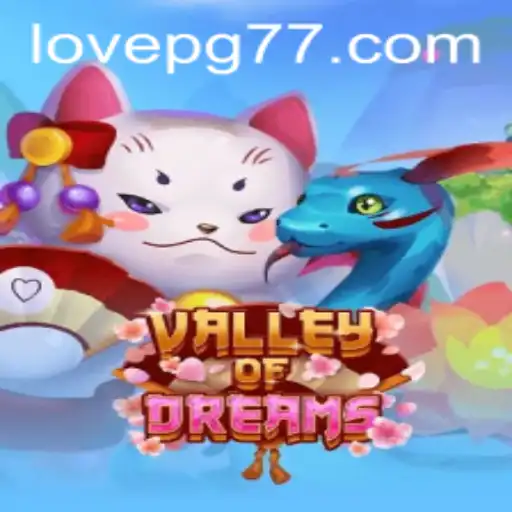 Discover the Enchanting World of ValleyofDreams: LOVE PG Awaits